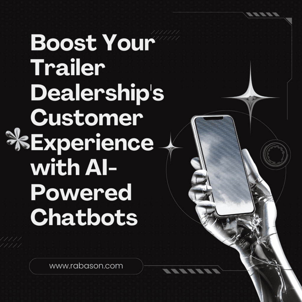 Boost Your Trailer Dealership's Customer Experience with AI-Powered Chatbots - Jeff Robertson